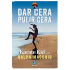 Dar cera, pulir cera. Karate Kid y yo