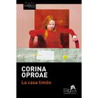 La Casa Lim&oacute;n, De Corina Oproae, Maxi Tusquets, 2026
