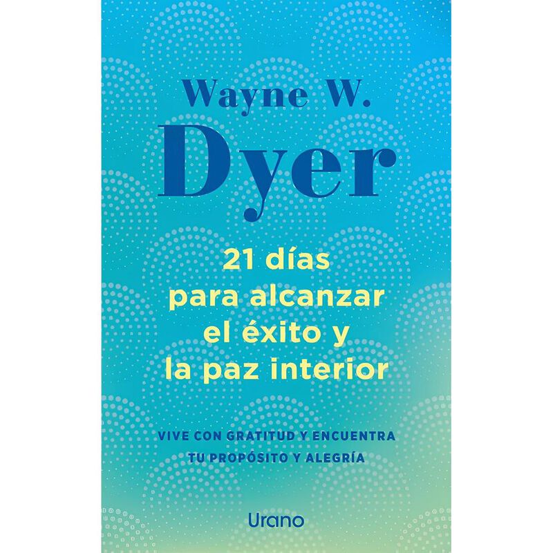 21 D&iacute;as para alcanzar el &eacute;xito y la paz interio... image number null