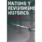 NAZISMO Y REVISIONISMO HISTORICO