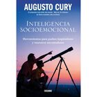 Inteligencia socioemocional: Herramientas Para Padres Inspiradores Y Maestros Encantadores