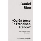 &iquest;Qui&eacute;n teme a Francisco Franco? Memoria, patrimonio, democracia