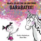 &iexcl;Nunca dejes que un unicornio garabatee!