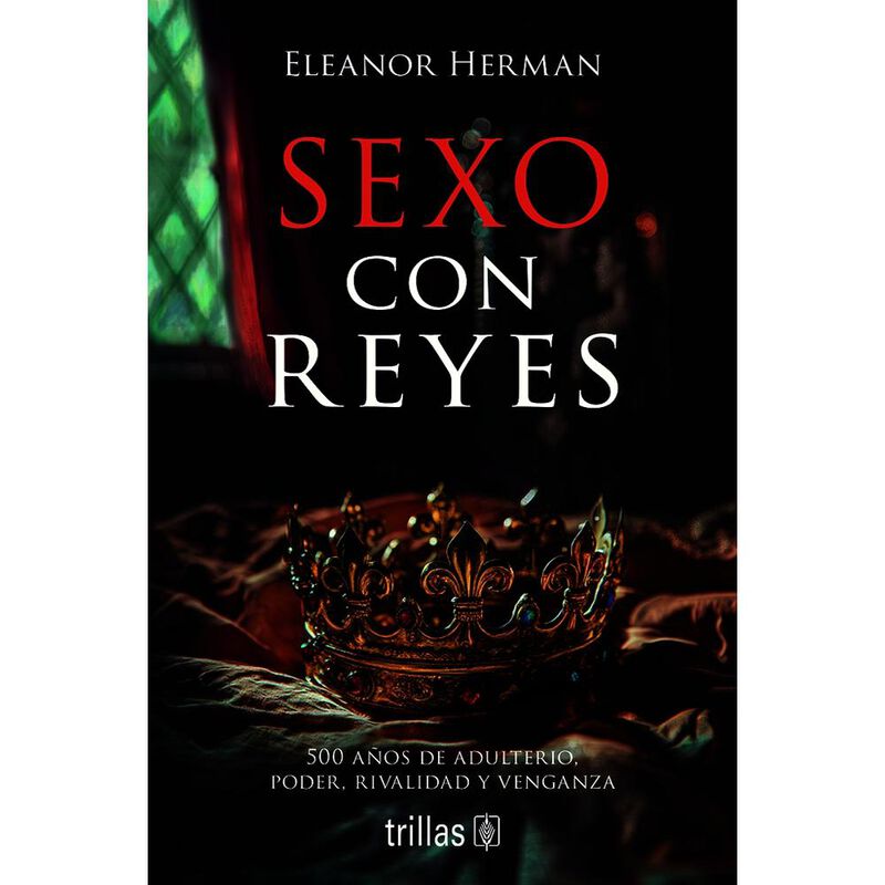 Sexo Con Reyes, De Herman Eleanor, Trillas, Bla... image number null