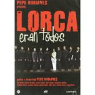 Pepe Rubianes presenta: Lorca &eacute;ramos todos