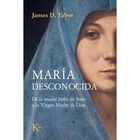 Mar&iacute;a Desconocida, De Tabor James D., Kairos, Pasta Blanda
