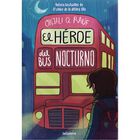 El H&eacute;roe del bus nocturno