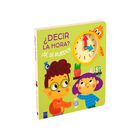 Libro Infantil: &iquest;decir La Hora? &iexcl;s&iacute;, S&iacute; Puedo!, De Varios Autores
