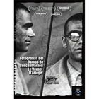 Fotograf&iacute;as Del Campo De Concentraci&oacute;n Le Vernet D'ariege [dvd]