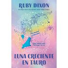 Luna creciente en Tauro (Real Gremio de Artefactos 1)
