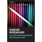 Los a&ntilde;os de peregrinaci&oacute;n del chico sin color