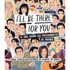 I'll be there for you