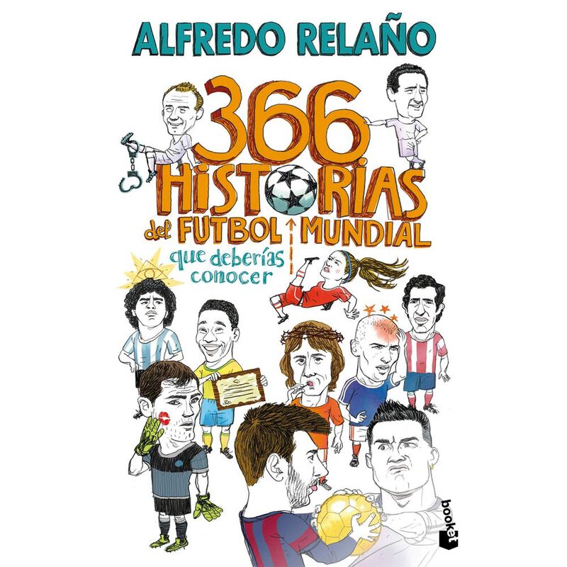 366 Historias Del F&uacute;tbol Mundial Que Deber&iacute;as C... image number null