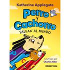 Perro y Cachorro salvan al mundo