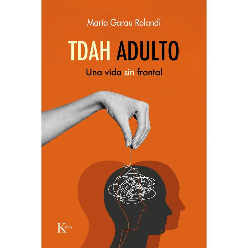 TDAH Adulto, De Garau Rolandi Mar&iacute;a, Kairos, Pa... image number null