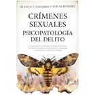 Cr&iacute;menes sexuales. Psicopatolog&iacute;a del delito