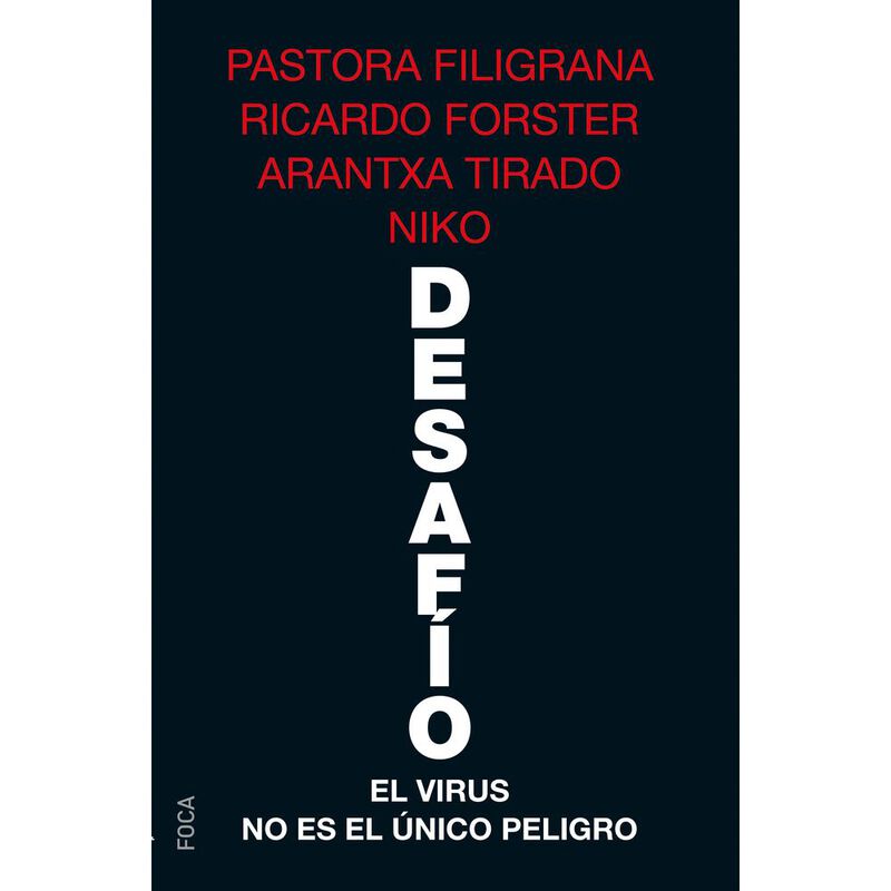 DESAF&Iacute;O, EL VIRUS NO ES EL UNICO PELIGRO image number null