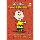 Peanuts: &iexcl;Dios m&iacute;o, Charlie Brown!