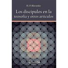 Los disc&iacute;pulos en la teosof&iacute;a y otros art&iacute;culos