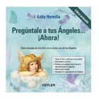 Preg&uacute;ntale A Tus &Aacute;ngeles&hellip;.&iexcl;Ahora!