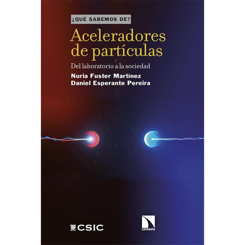 Aceleradores De Part&iacute;culas, De Fuster Mart&iacute;nez ... image number null