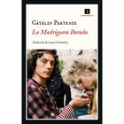 La madriguera dorada