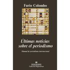 &Uacute;ltimas noticias sobre el periodismo