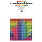 El Asesinato del Alma