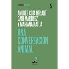 Una Conversaci&oacute;n Animal, De Matija Mariana, Mart&iacute;nez Gabi