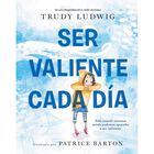 Ser valiente cada d&iacute;a