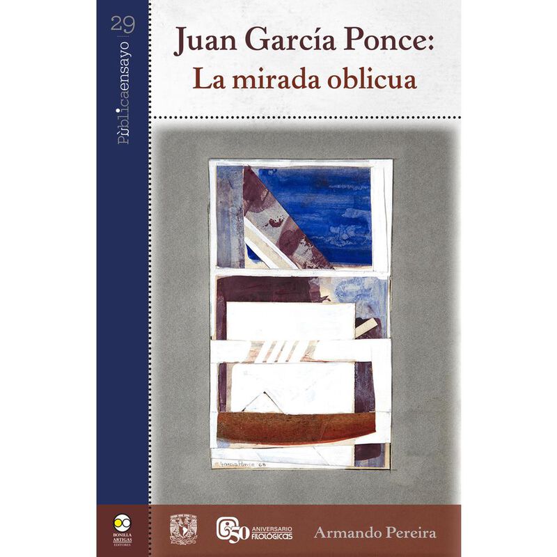 Juan Garc&iacute;a Ponce: la mirada oblicua image number null