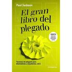 El Gran Libro Del Plegado, De Paul Jackson, Promopress