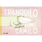 Tranquilo como Camilo