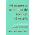 101 maneras sencillas de reducir el estr&eacute;s