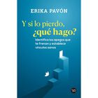 Y si lo pierdo, &iquest;qu&eacute; hago?