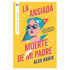 La Ansiada Muerte De Mi Padre, De Kadis Alex, Pasta Blanda