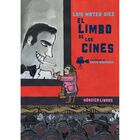 El Limbo De Los Cines (2.&ordf; Ed.) (Ilustrados)