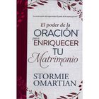 Poder De La Oraci&oacute;n Para Enriquecer Tu Matrimonio, De Storm