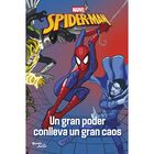 Spider-Man. Un gran poder conlleva un gran caos