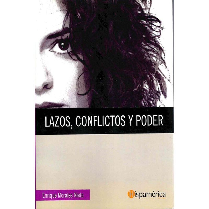 Lazos, Conflictos Y Poder, De Enrique Morales N... image number null