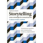 Storytelling como estrategia de comunicaci&oacute;n 2&ordf;. Ed. Herramientas narrativas para comunicadores, cre