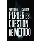 Perder es cuesti&oacute;n de m&eacute;todo