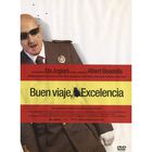 Buen Viaje Excelencia [dvd] 2003