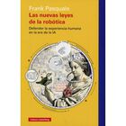 Las nuevas leyes de la rob&oacute;tica. Defender la experiencia humana en la era de la IA