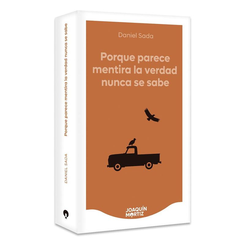 Porque Parece Mentira La Verdad, De Daniel Sada... image number null