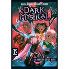 Dark Mystical 2. La ambici&oacute;n de los mitos
