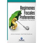 Reg&iacute;menes fiscales preferentes. Para&iacute;sos fiscales