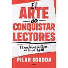 El Arte De Conquistar Lectores, De Gordoa Pilar, Grijalbo