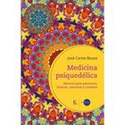Medicina psiqued&eacute;lica