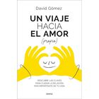 Un viaje hacia el amor (propio)